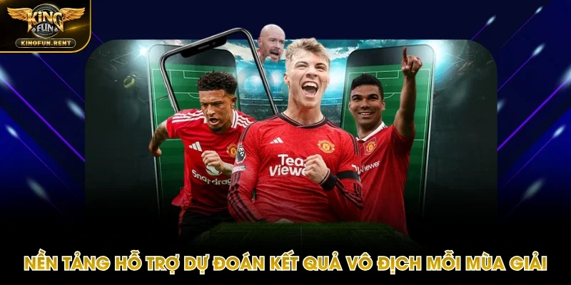 Dự đoán cho đội vô định tại Kingfun