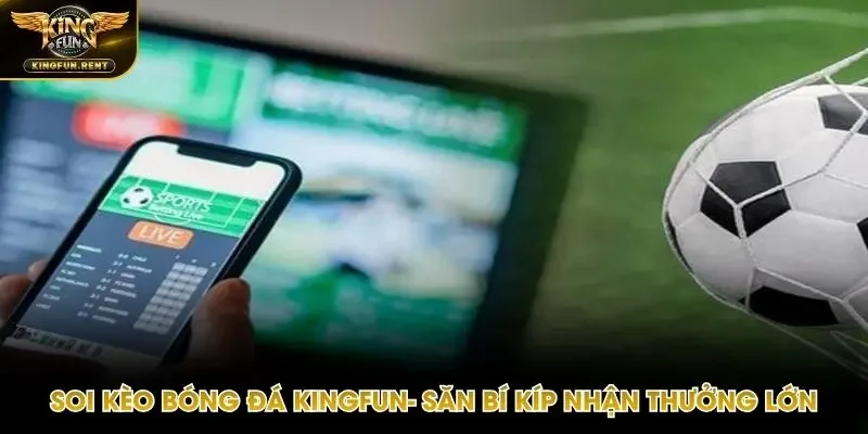 Soi kèo bóng đá